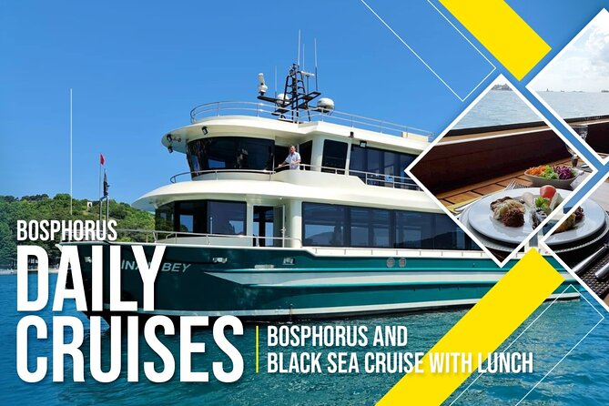 Bosphorus Luxury Lunch Cruise & Black Sea Swimming Experience - Why this long Bosphorus route is worth your afternoon